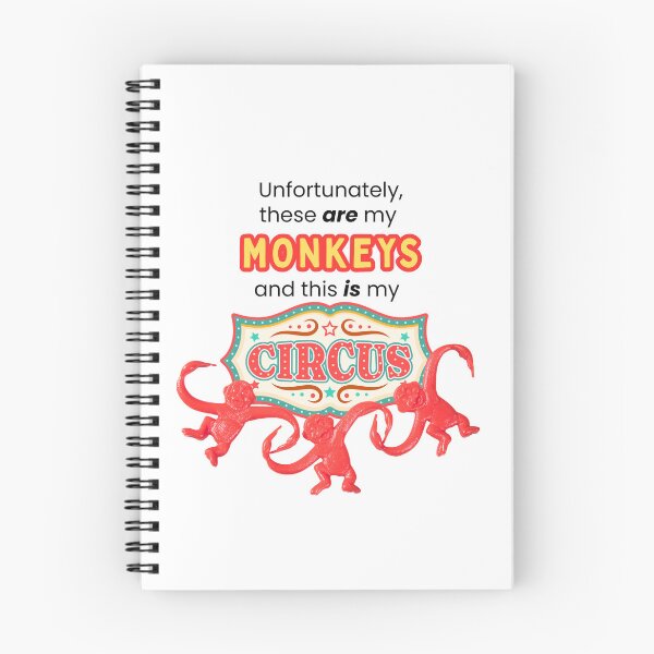 Item preview, not my circus, not my monkeys designed and sold by swillygoose.