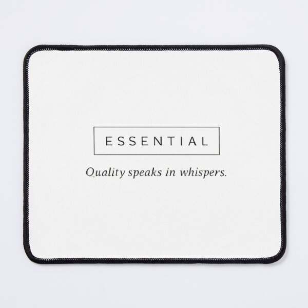 Item preview, Essential Quality Speaks In Whispers Silent Luxury Label designed and sold by PixelPublishing.