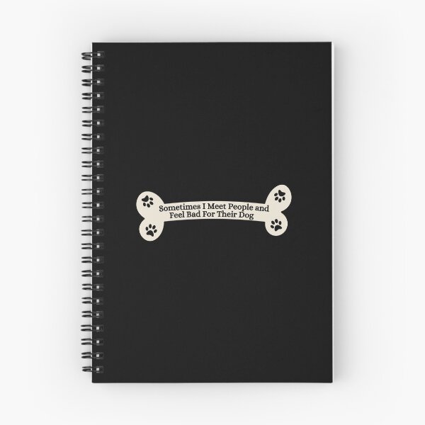 Item preview, Sometimes I Meet People and Feel Bad For Their Dog designed and sold by Dondonmart.