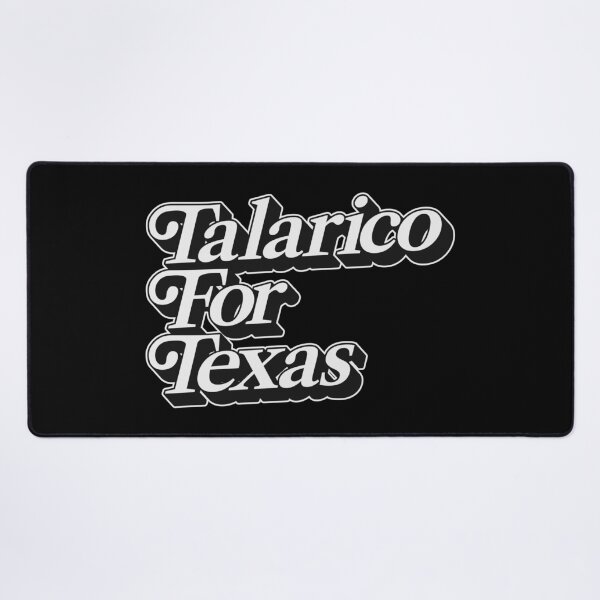 Item preview, TALARICO FOR TEXAS designed and sold by oddwonders.