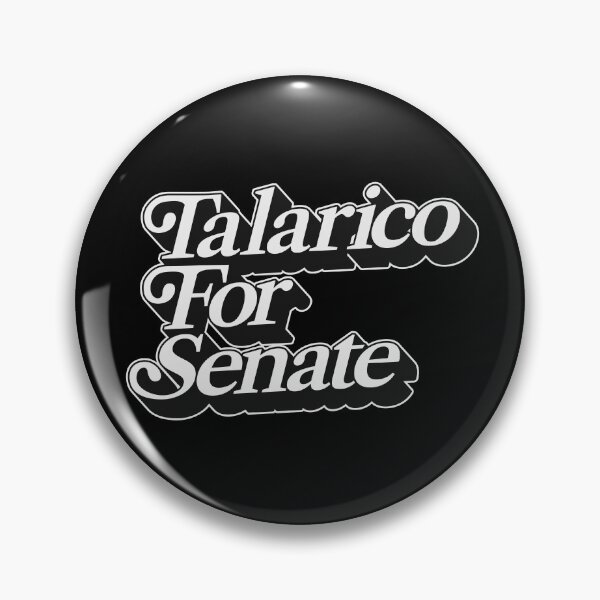 Item preview, TALARICO FOR SENATE designed and sold by oddwonders.