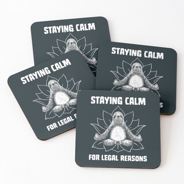 Item preview, Staying Calm For Legal Reasons Sloth designed and sold by Tobe Fonseca®.