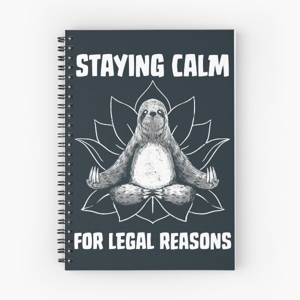 Item preview, Staying Calm For Legal Reasons Sloth designed and sold by Tobe Fonseca®.