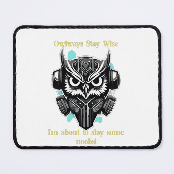 Item preview, Owlways Stay Wise Noob Slayer Gamer Owl Pun designed and sold by Animalloveus.