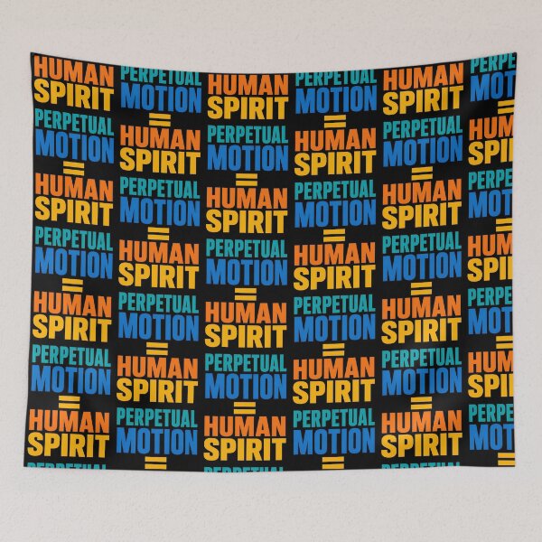 Item preview, Perpetual Motion Equals Human Spirit Motivational Quote designed and sold by TeeTimeTreasure.