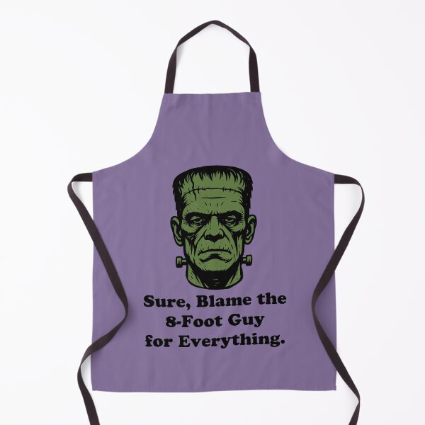 Item preview, Frankenstein Monster Blame 8-Foot Guy Sarcastic Humor designed and sold by d247.