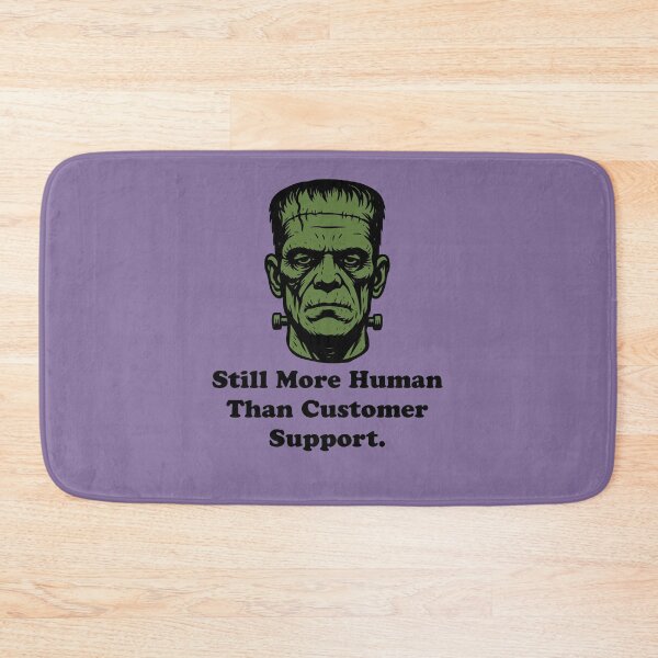 Item preview, Frankenstein Customer Support Humor Monster designed and sold by d247.