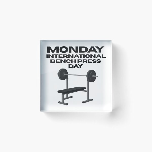 Item preview, Monday International Bench Press Day - Funny Gym Humor designed and sold by eknoy.