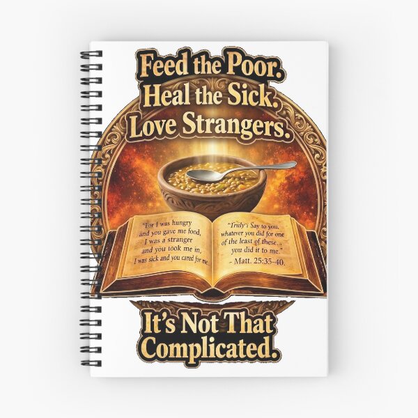 Item preview, Feed the Poor. Heal the Sick. Love Strangers — It’s Not That Complicated designed and sold by ChaoticVibe22.