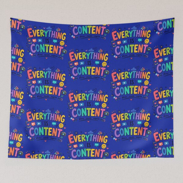 Item preview, Everything Is Content | Colorful Content Creator Merch  designed and sold by laExpose.
