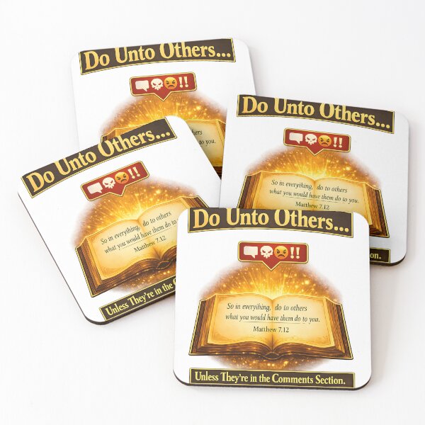 Item preview, Do Unto Others… Unless They’re in the Comments Section designed and sold by ChaoticVibe22.