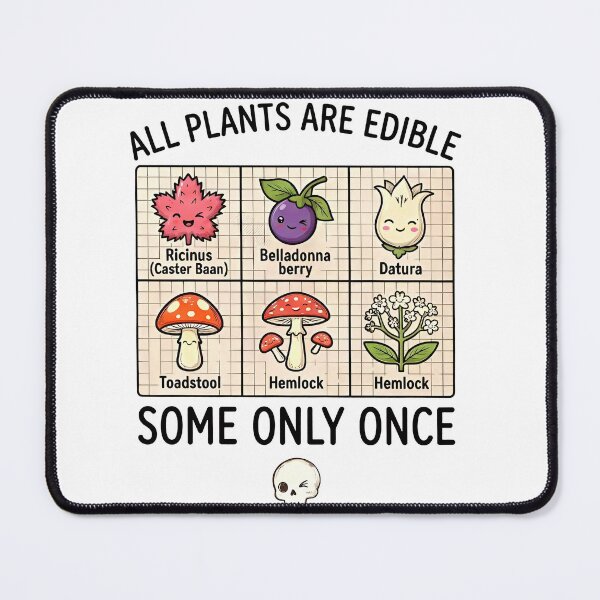 Item preview, All Plants Are Edible Some Only Once designed and sold by VegaPPAr.