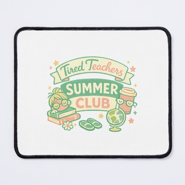 Item preview, Tired Teachers Summer Club designed and sold by LuveraxArt.