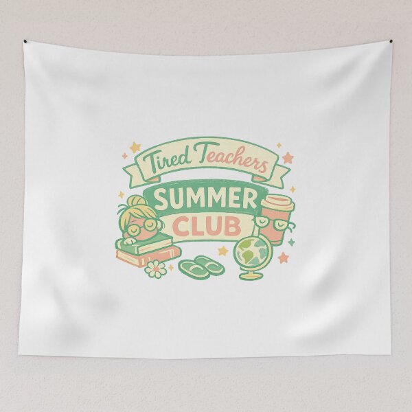 Item preview, Tired Teachers Summer Club designed and sold by LuveraxArt.