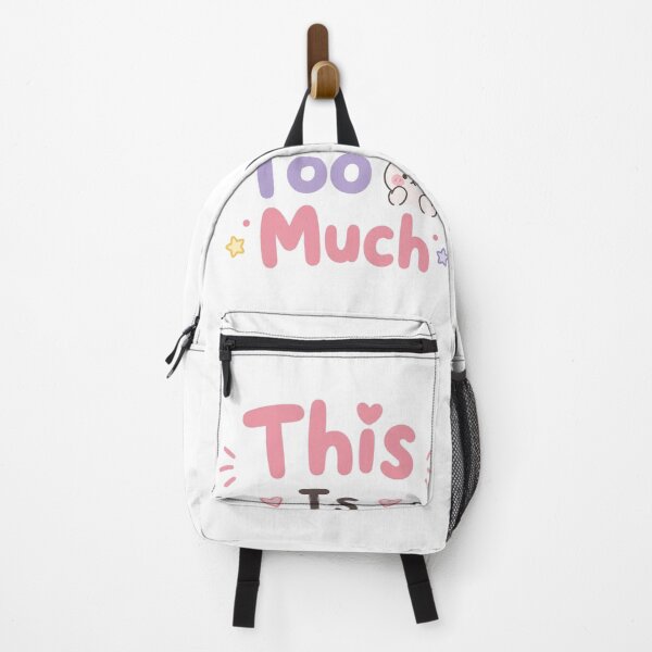 Item preview, This Is Too Much Cute Kawaii Mental Breakdown Quote Design designed and sold by Sanika arts .