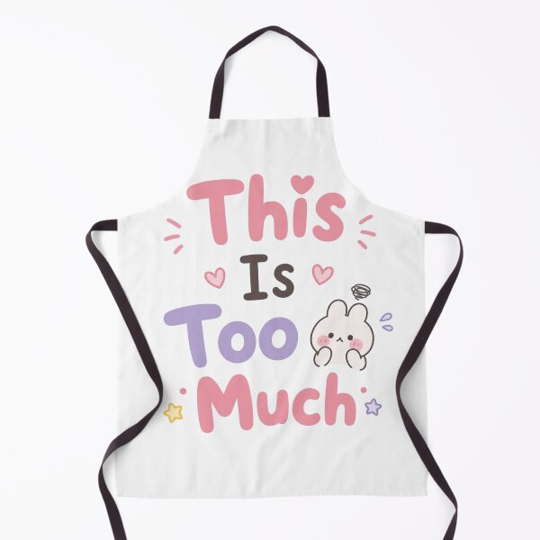 Item preview, This Is Too Much Cute Kawaii Mental Breakdown Quote Design designed and sold by Sanika arts .