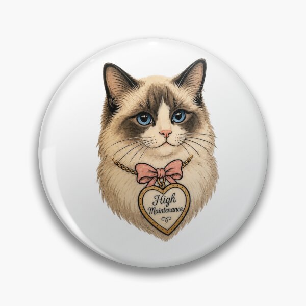 Item preview, High Maintenance Ragdoll Cat Design designed and sold by BrandyandBeyond.