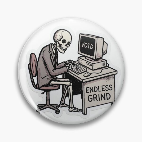Item preview, Endless Grind designed and sold by uglyAFstickers.