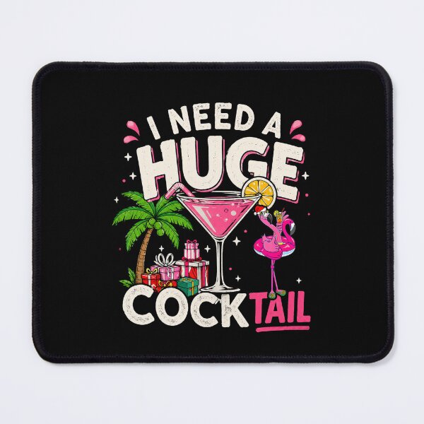 Item preview, I Need a Huge Cocktail Adult Joke Funny Drinking Quote designed and sold by thomas-frame.