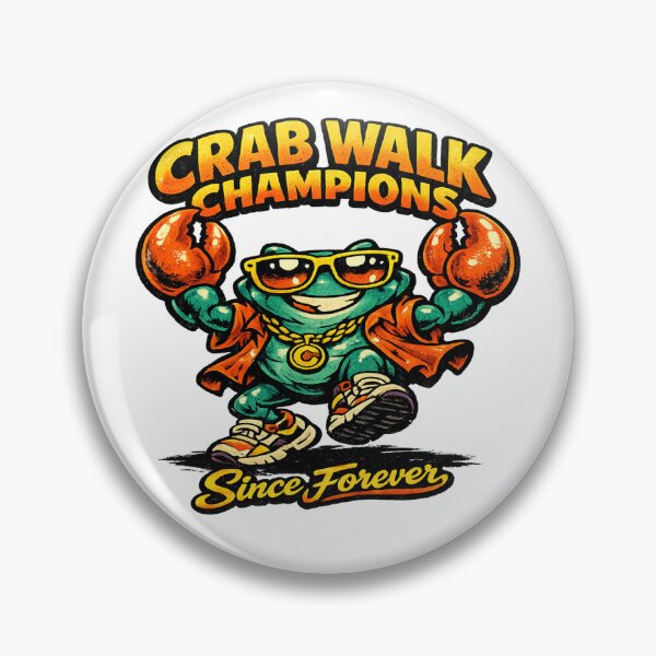 Item preview, Crab Walk Champions Since Forever designed and sold by Dresut.