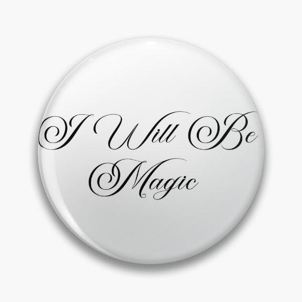 Item preview, I Will Be Magic designed and sold by sealpuppy555.