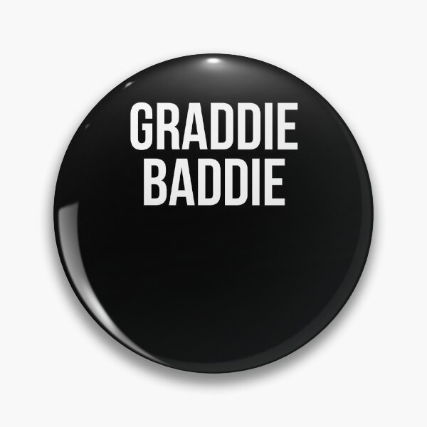 Item preview, GRADDIE BADDIE Graduation Senior College Student designed and sold by snowry.