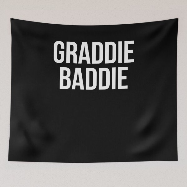 Item preview, GRADDIE BADDIE Graduation Senior College Student designed and sold by snowry.
