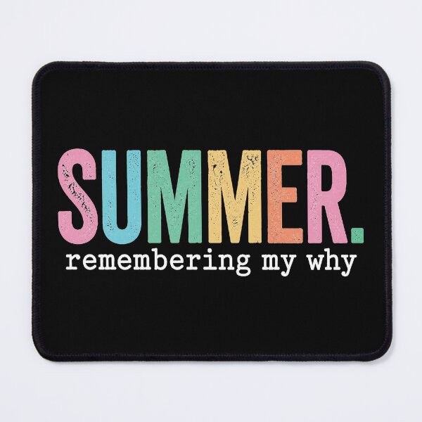 Item preview, Summer Remembering My Why Funny Inspirational Quote 2 designed and sold by sparkfavs.