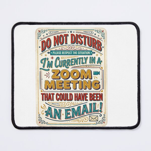 Item preview, Zoom Meeting Email Funny Remote Work Corporate Humor designed and sold by PictoVibe.
