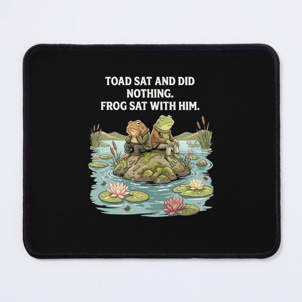 Item preview, Toad Sat and Did Nothing Frog Sat With Him Cute Frog Friendship Art designed and sold by MiALopezArt.