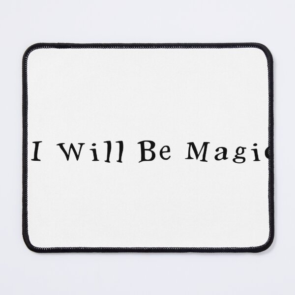 Item preview, I Will Be Magic designed and sold by sealpuppy555.