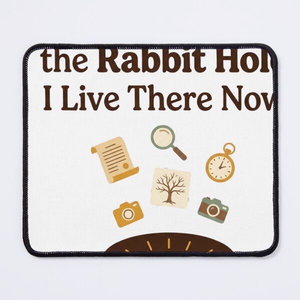 Item preview, I've Been Down The Rabbit Hole Genealogy designed and sold by JMDesignHub.
