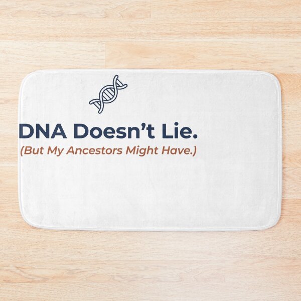 Item preview, DNA Doesn't Lie Ancestry Humor Genealogist designed and sold by JMDesignHub.