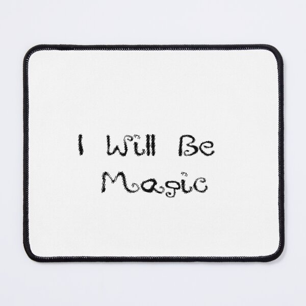 Item preview, I Will Be Magic designed and sold by sealpuppy555.