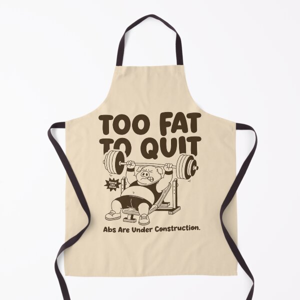 Item preview, Too Fat To Quit Funny Gym Pig, Abs Are Under Construction Workout Humor Design designed and sold by adipra.