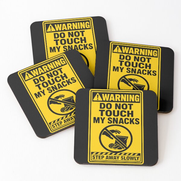 Item preview, WARNING DO NOT TOUCH MY SNACKS Boundary Warning Sign designed and sold by Zamoar.