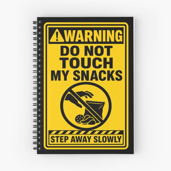 Item preview, WARNING DO NOT TOUCH MY SNACKS Boundary Warning Sign designed and sold by Zamoar.