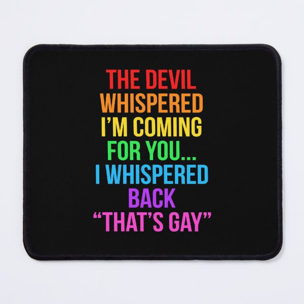 Item preview, The Devil Whispered I'm Coming For You. I Whispered Back designed and sold by Randomera.