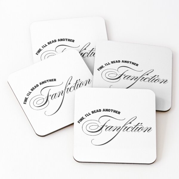 Item preview, Fine I’ll Read Another Fanfiction designed and sold by Marianna's Meraki.