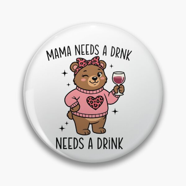 Item preview, Mama Needs a Drink Bear Design designed and sold by HUTEND.