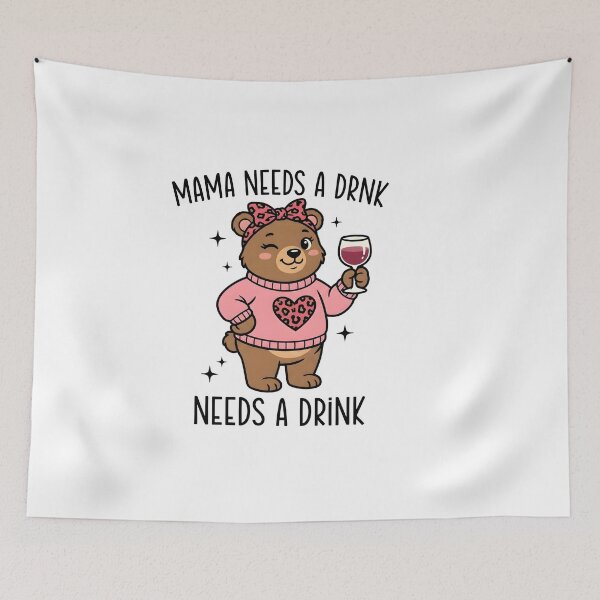Item preview, Mama Needs a Drink Bear Design designed and sold by HUTEND.