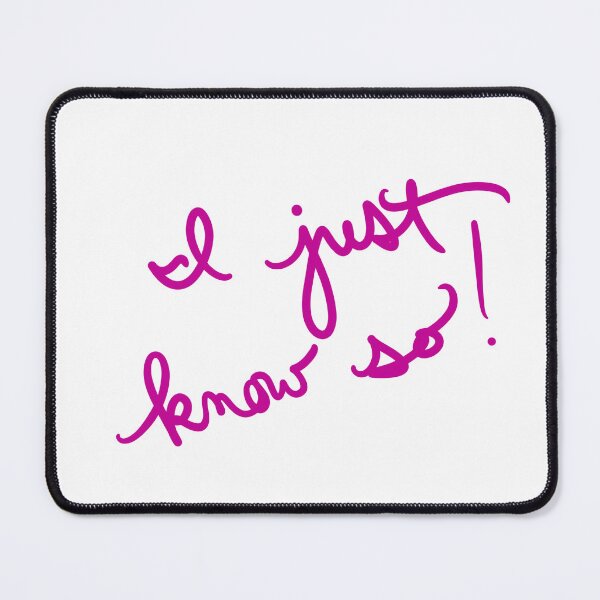 Item preview, I Just Know So! designed and sold by abeink.