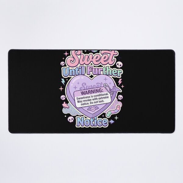 Item preview, Sweet Until Further Notice Funny Pastel Goth Warning designed and sold by Sitred123.