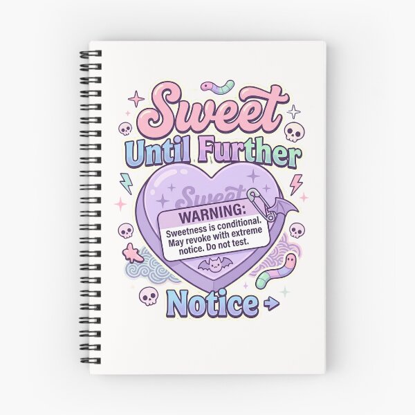 Item preview, Sweet Until Further Notice Funny Pastel Goth Warning designed and sold by Sitred123.