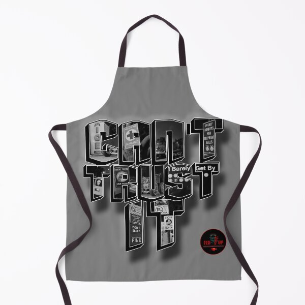 Item preview, Can't Trust It designed and sold by Fed Up Design & Creation.