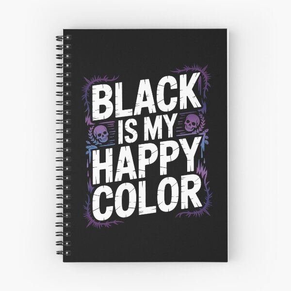 Item preview, Black Is My Happy Color Emo Gift Goth Humor Sarcastic Quote designed and sold by Say It With Ink.