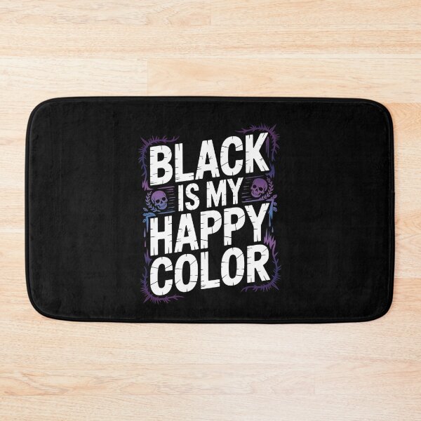 Item preview, Black Is My Happy Color Emo Gift Goth Humor Sarcastic Quote designed and sold by Say It With Ink.