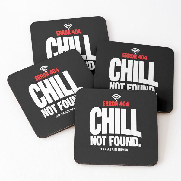 Item preview, Error 404 Chill Not Found - Funny Sarcastic Gen Z T-Shirt designed and sold by UnhingedWear.