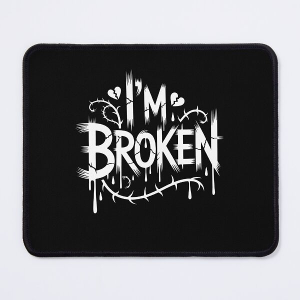 Item preview, I'm Broken Emo Quote Goth Gift Emo Aesthetic Broken Heart designed and sold by Say It With Ink.