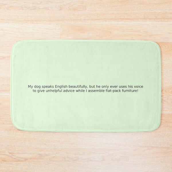 Item preview, My dog speaks English beautifully, but he only ever uses his voice to give unhelpful advice while I assemble flat-pack furniture! designed and sold by English Learning.